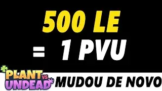 PVU AUMENTOU A TROCA: 500 LE PARA 1 PVU AGORA 🍀 (plant vs undead)