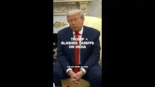 Trump slashes tariffs on India
