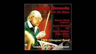 SINFONIETTA (All 3 Movements) &bull; Joseph Horovitz &bull; The CWS (Glasgow) Band + Joseph Horovitz (1994)