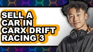 How to Sell a Car in CarX Drift Racing 3 (Only Way)