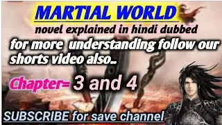 Martial world chinese novel hindi explain chapter 3 and 4 best story u can listen