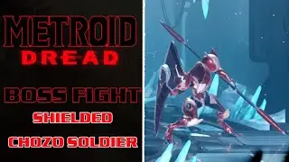 Metroid Dread - Shielded Chozo Soldier Boss Fight