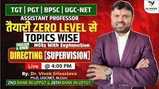 तैयारी ZERO LEVEL से | Directing [Supervision] - For TGT, PGT, LT Grade & UGC NET Commerce!