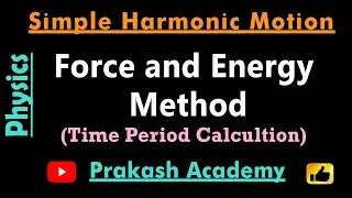 Time Period calculation I Energy Method I Force Method