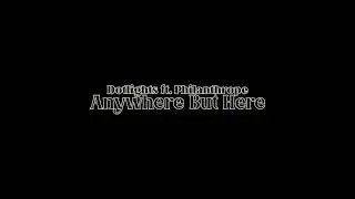 dotlights - Anywhere But Here ft. Philanthrope - Extended Version