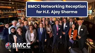 BMCC Networking Reception for British High Commissioner to Malaysia: His Excellency Ajay Sharma