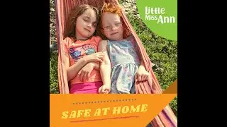 Nurturing Kids Song: Safe at Home - Official Video by Little Miss Ann