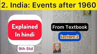 9th Std - History - Chapter 2 India Events after 1960 explained in hindi - Lecture 2 - Class 9th
