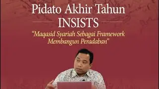 Maqashid Syari'ah sebagai Framework Membangun Peradaban - Dr. Nirwan Syafrin