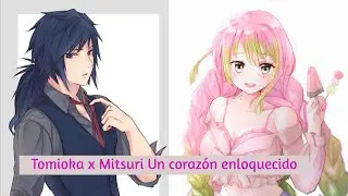 Tomioka x Mitsuri Un corazón enloquecido {One-Shot}
