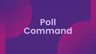 Poll Command