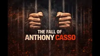 The Fall of Anthony Casso