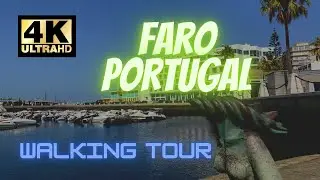 (4K) Faro Walking Tour (UHD) August 2021, Portugal, Algarve