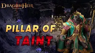 Pillar Of Taint Stage 51 60 Season 4  - Dragonheir Silent Gods
