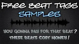 Free Producer/ Beat Tag - Samples - You Gonna Pay For That Beat - These Beats Cost Money!