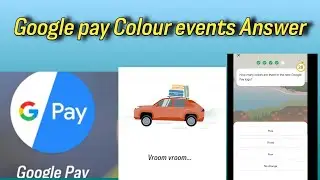 Google pay Colour Event Answer!
