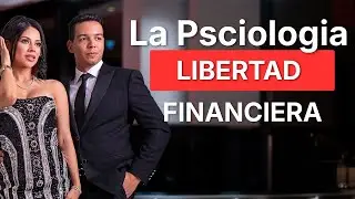 La Psicología de la LIBERTAD FINANCIERA: Reprograma Tu Mente para Ganar Dinero (MINIMO $10,000/mes)
