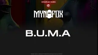 Mynofox - B.U.M.A