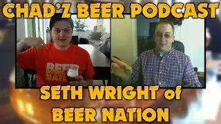 Seth Wright of @BeerNationShow | 𝑪𝒉𝒂𝒅'𝒛 𝑩𝒆𝒆𝒓 𝑷𝒐𝒅𝒄𝒂𝒔𝒕🎧 Archive Edition ep24