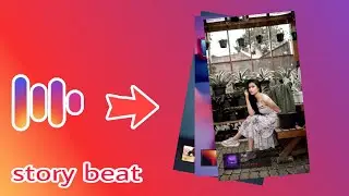 Tutorial buat STORY BEAT terbaru ! !