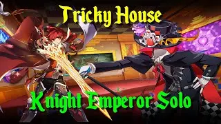 [Elsword] Tricky House - Knight Emperor Solo