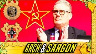 STAMFORD BRIDGE #29 Keir Starmer Declares War On The British - Arch And Sargon