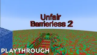 Unfair Barrierless 2 | Minecraft Unfair Map Playthrough