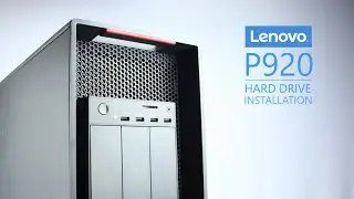 Lenovo Thinkstation P920 Hard Drive Installation