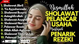 SHOLAWAT TERBARU 2025 | SHOLAWAT NABI PENARIK REJEKI | Sholawat Jibril, Sholawat Busyro, Nariyah