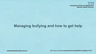 Managing bullying and how to get help