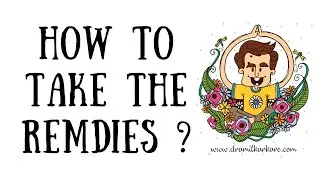 How to take the remedies | Bach Flowers | Dr Amit Karkare