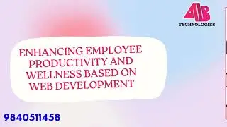 ENHANCING EMPLOYEE PRODUCTIVITY AND WELLNESS BASED ON WEB DEVELOPMENT