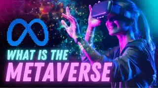 What Is The Metaverse? | Metaverse Explained