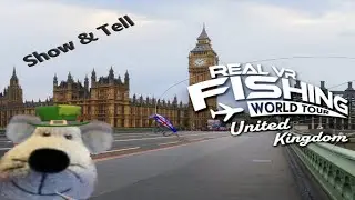 Real VR Fishing UK DLC. Show and Tell.