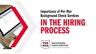 Importance of Per Mar Background Check Services in the Hiring Process