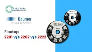 Baumer Flextop Temperature Transmitters &ndash; Explained!