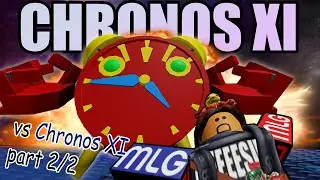 R2DA | Funny Moments 6 - A Noob Takes On CHRONOS XI! [Part 2/2]