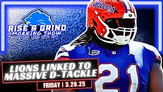 DETROIT LIONS LINKED TO A MASSIVE DEFENSIVE TACKLE |  The Rise & Grind Morning Show 3.27.2025