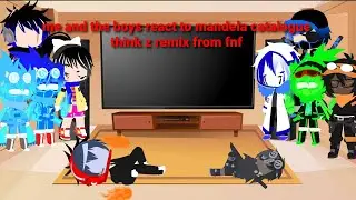 me and the boys react to mandela catalogue think z remix from fnf