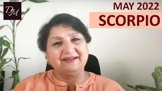 Scorpio May 2022 Horoscope