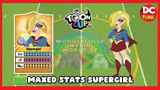 Toon Cup - Maxed Stats Supergirl #soccer