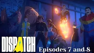 OKAY Z-TEAM | Dispatch Episodes 7 and 8