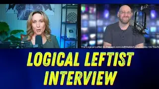 Logical Leftist Interview: Newsom-AOC 2028 Ticket?