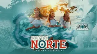 Fruto Sensual - Sou do Norte (videoclipe Oficial)