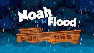Noah In the Flood ⛈️🌈  | Noah's ark | Animated Bible Stories | My First Bible | 05