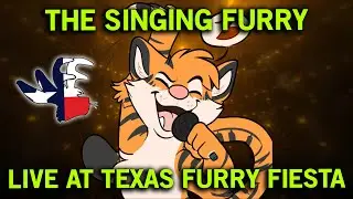 The Singing Furry: Live at Virtual Texas Furry Fiesta