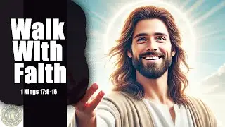 Walking with Faith: Prayer for Financial Miracles: Lessons from the Bible 1 Kings 17:8-16