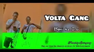 YOLTA GANG  __ B&Euml;NI KA DO __ PROD BY LASS GANG @2022
