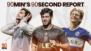 90MIN'S 90SECOND MLS REPORT | MATCHDAY 6