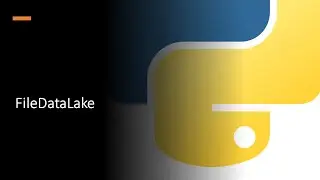 Working with python FileDataLake Module Part 1